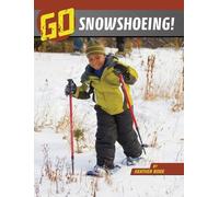 Heather Bode Go Snowshoeing (Copertina rigida) Wild Outdoors
