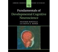 Heather Bortfeld Silvia Fundamentals of Developmental Cognitive Neu (Tascabile)