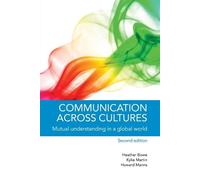 Heather Bowe Kylie Martin Howard Manns Communication across Cultures (Tascabile)
