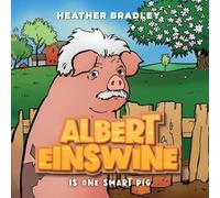 Heather Bradley Albert Einswine is One Smart Pig (Tascabile)