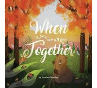 Heather Bradley When We All Get Together (Tascabile)