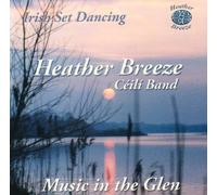 Heather Breeze Ceili Band - Music in the Glen