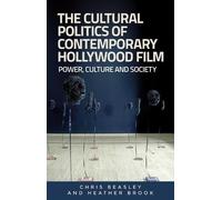 Heather Brook Chr The Cultural Politics of Contemporary Holl (Copertina rigida)
