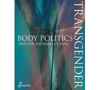 Heather Brunskell-Evans Transgender Body Politics (Tascabile)