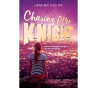 Heather Buchta Chasing After Knight (Tascabile)