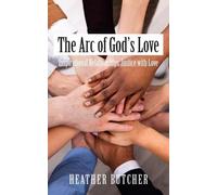 Heather Butcher The Arc of God's Love (Tascabile)