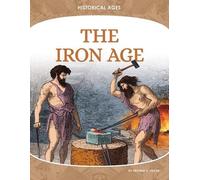 Heather C Hudak Iron Age (Copertina rigida) Historical Ages