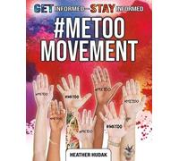 Heather C. Hudak #MeToo Movement (Tascabile) Get Informed-Stay Informed