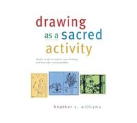 Heather C Williams Drawing as a Sacred Activity (Tascabile)