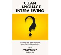 Heather Cairns-Lee Clean Language Interviewing (Copertina rigida)