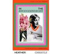Heather Christle In the Rhododendrons (Copertina rigida)
