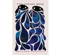 Heather Christle The Crying Book (Tascabile)