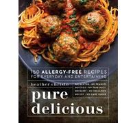 Heather Christo Pure Delicious (Tascabile)