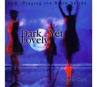 Heather Clark - Dark Yet Lovely