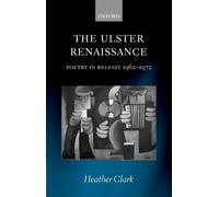 Heather Clark The Ulster Renaissance (Copertina rigida)