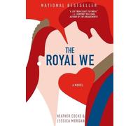 Heather Cocks Jessica Morgan The Royal We (Copertina rigida) Royal We