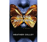 Heather Colley The Gilded Butterfly Effect (Tascabile)