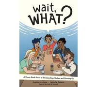 Heather Corinna Isabella Rotman Wait, What? (Tascabile)