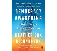 Heather Cox Richardson – Risveglio della democrazia – Note sullo stato dell'America – Tascabile