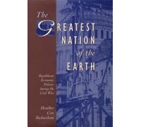 Heather Cox Richardson The Greatest Nation of the Earth (Copertina rigida)