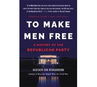 Heather Cox Richardson To Make Men Free (Tascabile)