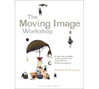 Heather D. Freeman The Moving Image Workshop (Tascabile) Required Reading Range