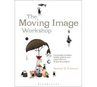 Heather D. Freeman The Moving Image Workshop (Tascabile) Required Reading Range