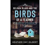 Heather Day Gilbert Belinda Blake and the Birds of a Feather (Tascabile)