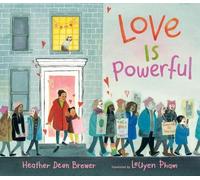 Heather Dean Brewer Love Is Powerful (Copertina rigida)