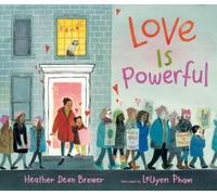 Heather Dean Brewer Love Is Powerful (Copertina rigida)