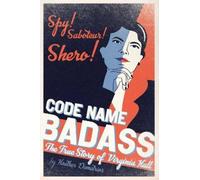 Heather Demetrios Code Name Badass (Tascabile)