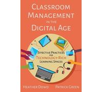 Heather Dowd Patrick Green Classroom Management in the Digital Age (Tascabile)