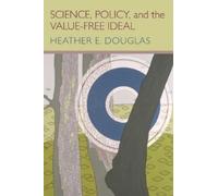 Heather E. Douglas Science, Policy, and the Value-Free Ideal (Tascabile)