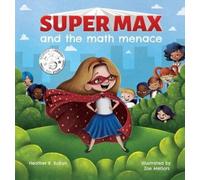 Heather E Robyn Super Max and the Math Menace (Copertina rigida) Super Max