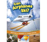 Heather E Schwartz Can Airplanes Ski? (Copertina rigida) Transportation Explorer