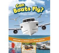 Heather E. Schwartz Can Boats Fly? (Copertina rigida) Transport Explorer