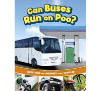 Heather E. Schwartz Can Buses Run on Poo? (Copertina rigida) Transport Explorer
