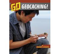 Heather E Schwartz Go Geocaching (Copertina rigida) Wild Outdoors