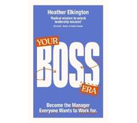 Heather Elkington Your Boss Era (Tascabile)