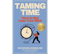 Heather Erin Johnson Taming Time (Tascabile)