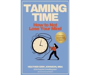 Heather Erin Johnson Taming Time (Tascabile)