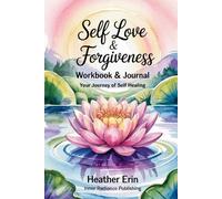 Heather Erin Self Love & Forgiveness Workbook & Journal (Tascabile)