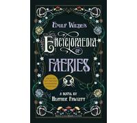 Heather Fawcett Emily Wilde's Encyclopaedia of Faeries (Copertina rigida)