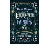 Heather Fawcett Emily Wilde's Encyclopaedia of Faeries (Tascabile) Emily Wilde