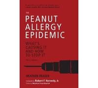 Heather Fraser The Peanut Allergy Epidemic, Third Edition (Tascabile)