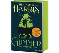 Heather G. Harr Glimmer - Die Verschollene: Mit farbig gestaltetem B (Tascabile)