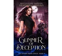 Heather G Harris Glimmer of Deception (Tascabile) Other Realm