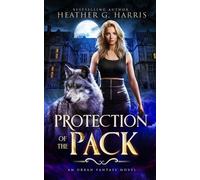 Heather G Harris Protection of the Pack (Tascabile) Other Wolf