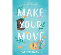 Heather Garvin Make Your Move (Tascabile)