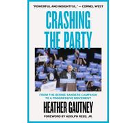 Heather Gautney Crashing the Party (Tascabile)